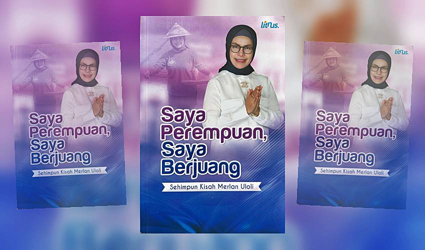 Buku _Saya Perempuan, Saya Berjuang_, Ladang Inspirasi Bagi Kaum Wanita Gorontalo