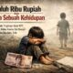 Sepuluh Ribu Rupiah dan Harga Sebuah Kehidupan