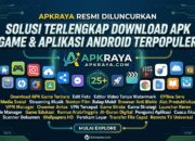 Mudahkan Download Aplikasi, Platform APKRaya Resmi Diluncurkan sebagai Solusi Alternatif Pengguna Android & iOS