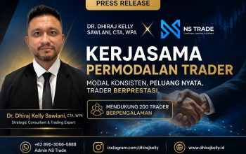 Dr. Dhiraj Kelly Sawlani, CTA, WPA, dan NS Trade Siapkan Program Permodalan bagi 200 Trader Berpengalaman