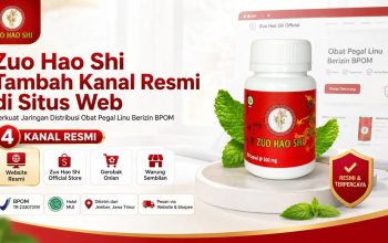 Zuo Hao Shi Tambah Kanal Resmi di Situs Web, Perkuat Jaringan Distribusi Obat Pegal Linu Berizin BPOM