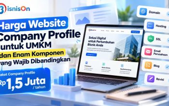 Harga Website Company Profile untuk UMKM dan Enam Komponen yang Wajib Dibandingkan